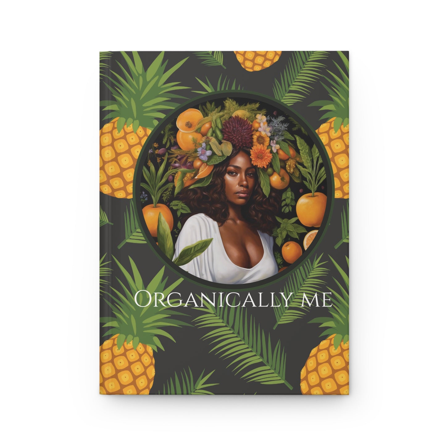 Organically Me A Pineapple Plant, Garden & Vegan Hardcover Journal, Matte 150 pages, Black women