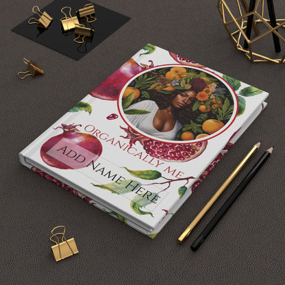Organically Me Red and White Pomegranate Plant, Garden & Vegan Hardcover Journal, Matte 150 pages, Black women, May be PERSONALIZED