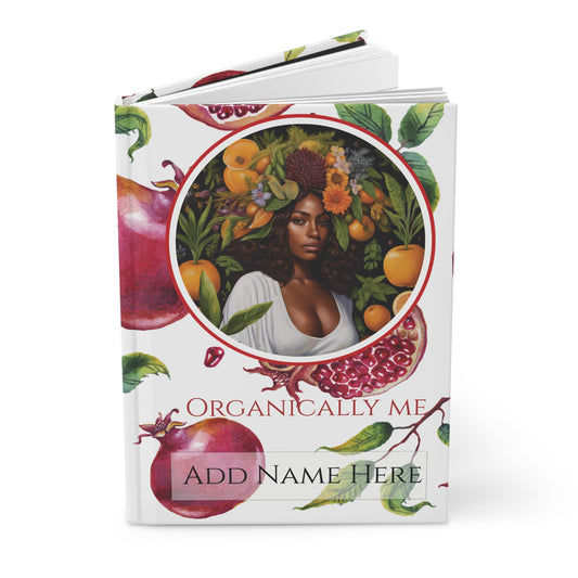 Organically Me Red and White Pomegranate Plant, Garden & Vegan Hardcover Journal, Matte 150 pages, Black women, May be PERSONALIZED